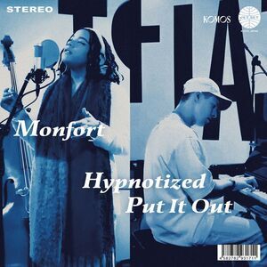 Monfort - Hypnotized / Put It Out  7-INCH SINGLE